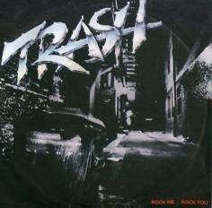 Trash (SWE) : Rock Me Rock You